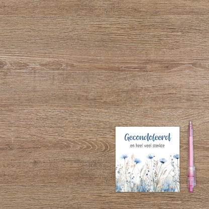 Gecondoleerd en veel sterkte