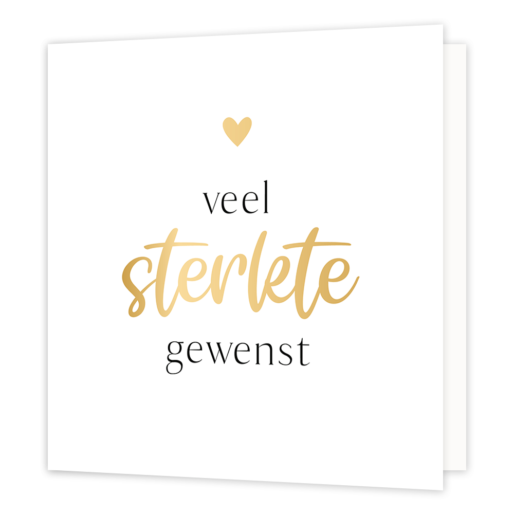 Veel sterkte gewenst - Formaat: Normaal - Vorm: Vierkant - Condoleance kaart - Op deze wenskaart staat een gouden hartje met daaronder de tekst: "Veel sterkte gewenst". - Snelwenskaart