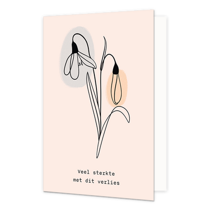 Op deze wenskaart staan twee bloemen met daaronder de tekst: "Veel sterkte met dit verlies". 