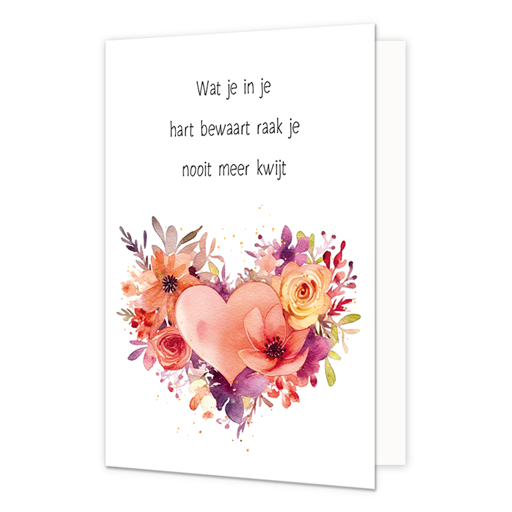 Wat je in je hart bewaart - Formaat: Normaal - Vorm: Staand - Condoleance kaart - Op deze wenskaart staat een hartje omringt door bloemen. Boven de illustratie staat de tekst: "Wat je in je hart bewaart raak je nooit meer kwijt". - Snelwenskaart