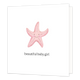 Beautiful baby girl - Formaat: Standaard - Vorm: Vierkant - Geboortekaart - Op deze wenskaart staat een roze zeester op een witte achtergrond met daaronder de tekst: "Beautiful baby girl". - Snelwenskaart