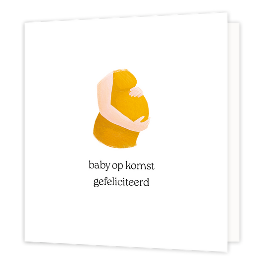Baby op komst gefeliciteerd - Formaat: Normaal - Vorm: Vierkant - Geboortekaart - Op deze wenskaart staat een vrouw die zwanger is en haar handen op haar buik houdt, op een witte achtergrond. Daaronder staat de tekst: "Baby op komst gefeliciteerd". - Snelwenskaart