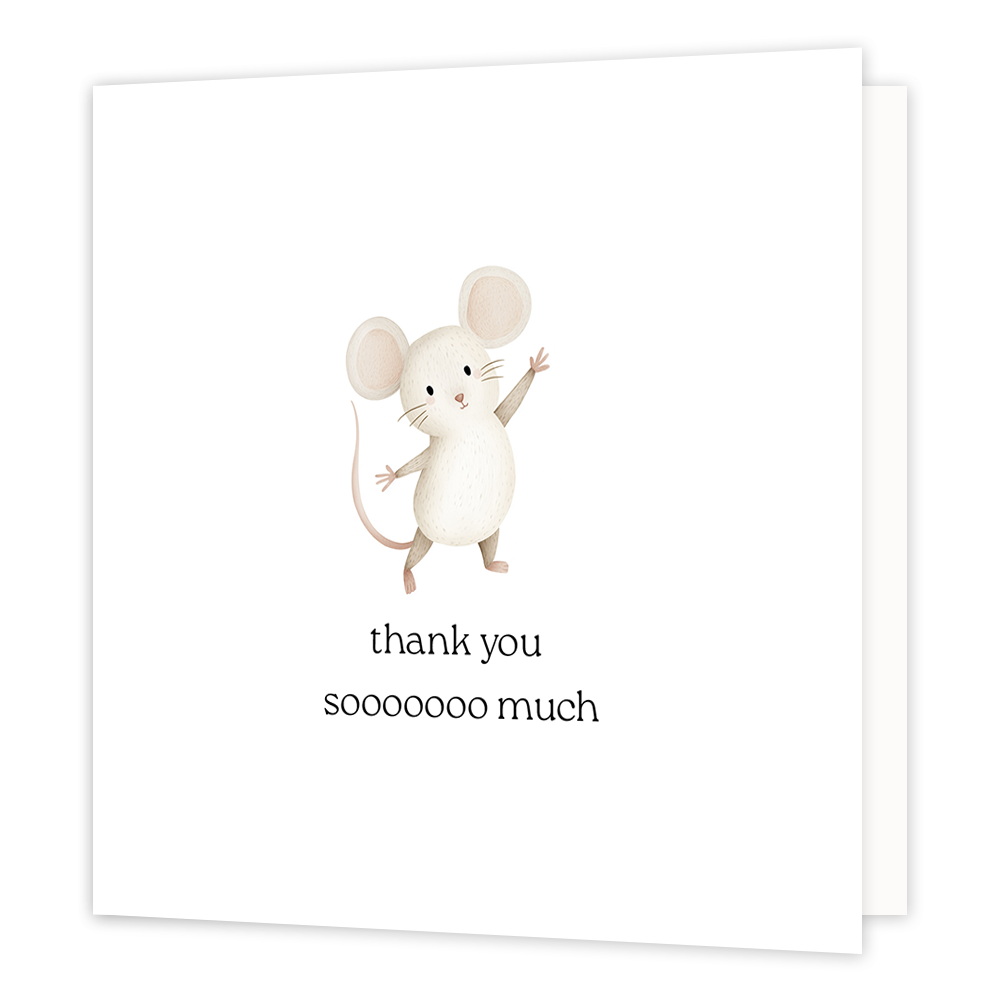 Thank you sooooooo much - Formaat: Normaal - Vorm: Vierkant - Bedankkaart - Op deze wenskaart staat een witte muis met daaronder de tekst: "Thank you sooooooo much". - Snelwenskaart