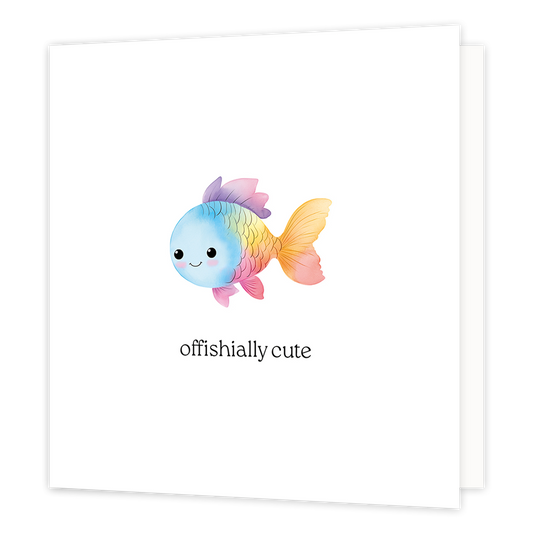 Offishially cute - Formaat: Normaal - Vorm: Vierkant - Liefdeskaart - Op deze wenskaart staat een gekleurde vis met daaronder de tekst: "Offishially cute". - Snelwenskaart