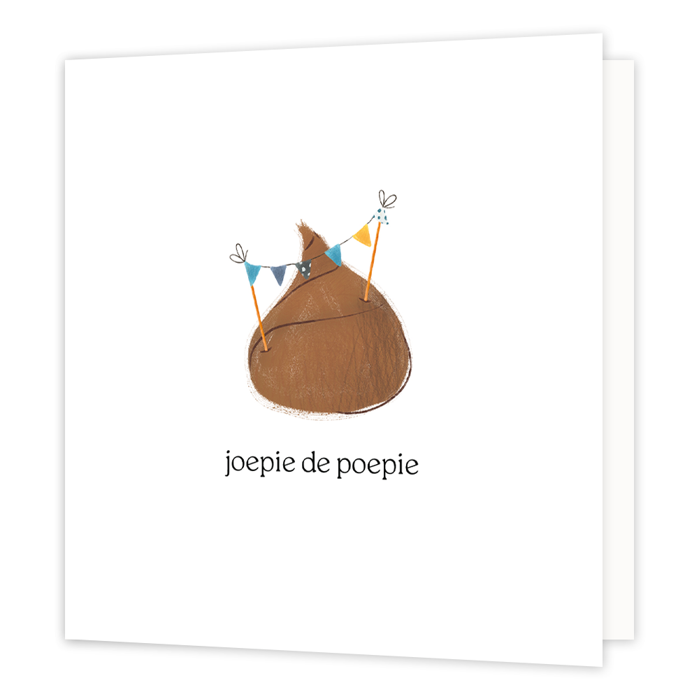 Joepie de poepie - Formaat: Standaard - Vorm: Vierkant - Felicitatiekaart - Op deze wenskaart staat een drolletje met slingers op een witte achtergrond. Daaronder staat de tekst: "Joepie de poepie". - Snelwenskaart