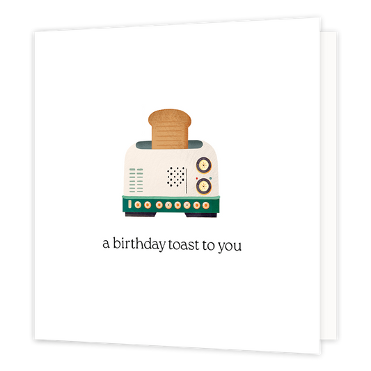 A birthday toast to you - Formaat: Normaal - Vorm: Vierkant - Verjaardagskaart - Op deze wenskaart staat een broodrooster waar een brood uitkomt met daaronder de tekst: "A birthday toast to you". - Snelwenskaart