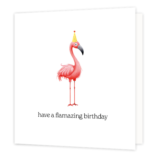Have a flamazing birthday - Formaat: Normaal - Vorm: Vierkant - Verjaardagskaart - Op deze wenskaart staat een flamingo met een feesthoedje. Daaronder staat de tekst: "Have a flamazing birthday". - Snelwenskaart