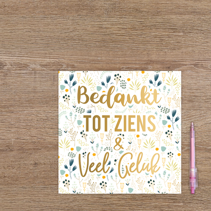 Bedankt, tot ziens & veel geluk