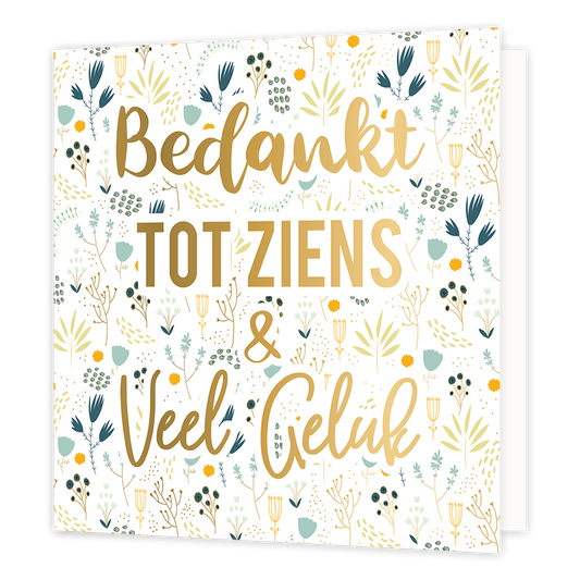 Bedankt, tot ziens & veel geluk