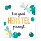 XL - Een goed herstel gewenst - Formaat: Groot - Vorm: Vierkant - Beterschapskaart - Op deze wenskaart staan twee libelles met groene bladeren en in het midden de tekst: "Een goed herstel gewenst". - Snelwenskaart