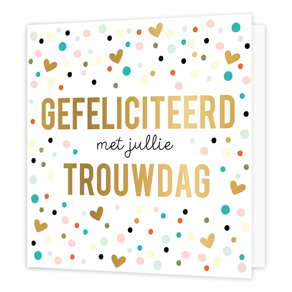 XL - Gefeliciteerd met jullie trouwdag - Formaat: Groot - Vorm: Vierkant - Huwelijkskaart - Op deze wenskaart staan stippen in de kleuren mintgroen, blauw, roze, beige, rood en zwart en gouden hartjes. In het midden staat de tekst: "Gefeliciteerd met jullie trouwdag". - Snelwenskaart
