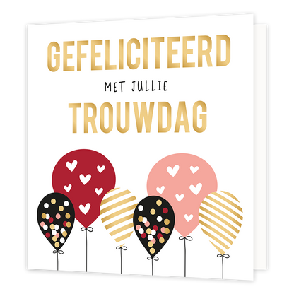 XL - Gefeliciteerd met jullie trouwdag - Formaat: Groot - Vorm: Vierkant - Huwelijkskaart - Op deze wenskaart staan ballonnen met stippen en lijnen in de kleuren rood, wit, roze en goud. Daarboven staat de tekst: "Gefeliciteerd met jullie trouwdag". - Snelwenskaart