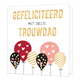 XL - Gefeliciteerd met jullie trouwdag - Formaat: Groot - Vorm: Vierkant - Huwelijkskaart - Op deze wenskaart staan ballonnen met stippen en lijnen in de kleuren rood, wit, roze en goud. Daarboven staat de tekst: "Gefeliciteerd met jullie trouwdag". - Snelwenskaart