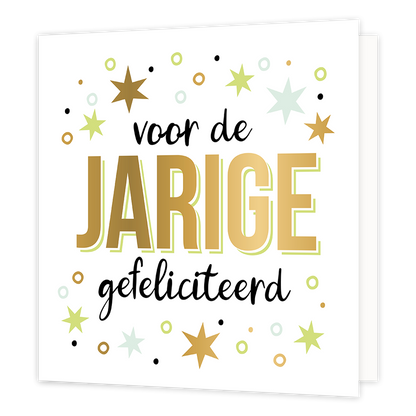 XL - Voor de jarige - Formaat: Groot - Vorm: Vierkant - Verjaardagskaart - Op deze wenskaart staan sterren en stippen in de kleuren goud, groen, blauw en zwart. In het midden staat de tekst: "Voor de jarige gefeliciteerd". - Snelwenskaart