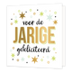 XL - Voor de jarige - Formaat: Groot - Vorm: Vierkant - Verjaardagskaart - Op deze wenskaart staan sterren en stippen in de kleuren goud, groen, blauw en zwart. In het midden staat de tekst: "Voor de jarige gefeliciteerd". - Snelwenskaart