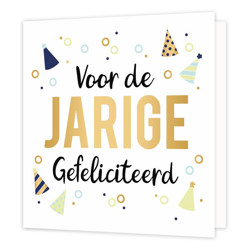 XL - Voor de jarige gefeliciteerd - Formaat: Groot - Vorm: Vierkant - Verjaardagskaart - Op deze wenskaart staan feesthoedjes en stippen met in het midden de tekst: "Voor de jarige gefeliciteerd". - Snelwenskaart