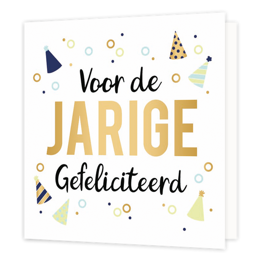 XL - Voor de jarige gefeliciteerd - Formaat: Groot - Vorm: Vierkant - Verjaardagskaart - Op deze wenskaart staan feesthoedjes en stippen met in het midden de tekst: "Voor de jarige gefeliciteerd". - Snelwenskaart