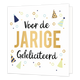 XL - Voor de jarige gefeliciteerd - Formaat: Groot - Vorm: Vierkant - Verjaardagskaart - Op deze wenskaart staan feesthoedjes en stippen met in het midden de tekst: "Voor de jarige gefeliciteerd". - Snelwenskaart