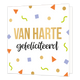 XL kaart - Van harte gefeliciteerd
