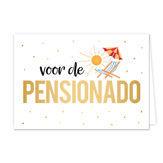 Voor de pensionado - Formaat: Normaal - Vorm: Liggend - Pensioenkaart - Op deze wenskaart staat een zon met strandbetje en parasol. In het midden staat de tekst: "Voor de pensionado". - Snelwenskaart