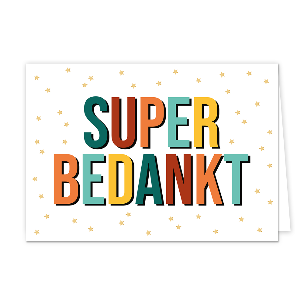 Super bedankt - Formaat: Normaal - Vorm: Liggend - Bedankkaart - Op deze wenskaart staan gouden sterren en in het midden een tekst: "Super bedankt". - Snelwenskaart