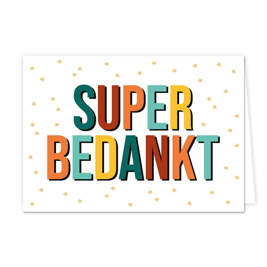 Super bedankt - Formaat: Normaal - Vorm: Liggend - Bedankkaart - Op deze wenskaart staan gouden sterren en in het midden een tekst: "Super bedankt". - Snelwenskaart