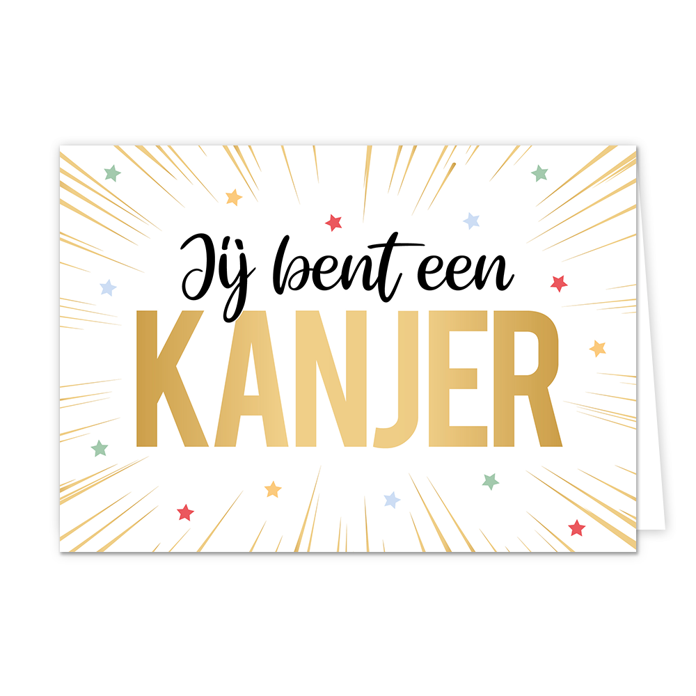 Je bent een kanjer - Formaat: Normaal - Vorm: Liggend - Complimentenkaart - Op deze wenskaart staan gouden lijnen met sterren in de kleuren groen, blauw, rood en goud. IN het midden staat de tekst: "Jij bent een kanjer". - Snelwenskaart