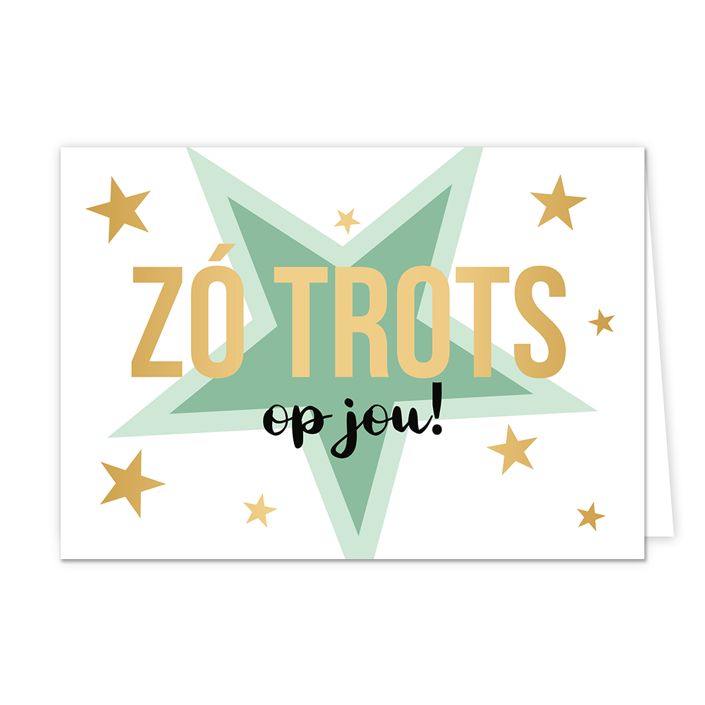 Zo trots op jou - Formaat: Normaal - Vorm: Liggend - Complimentenkaart - Op deze wenskaart staat een grote groene ster met daarom heen gouden sterren. In het midden staat de tekst: "Zó trots op jou!". - Snelwenskaart
