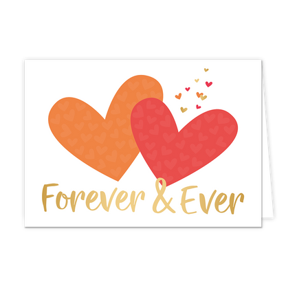 Forever & ever - Formaat: Normaal - Vorm: Liggend - Liefdeskaart - Op deze wenskaart zijn twee grote harten te zien in de kleuren oranje en rood, en diverse kleine hartjes in de kleuren oranje, goud en rood. Onder de twee grote harten staat de tekst "Forever & Ever" in het goud geschreven. - Snelwenskaart