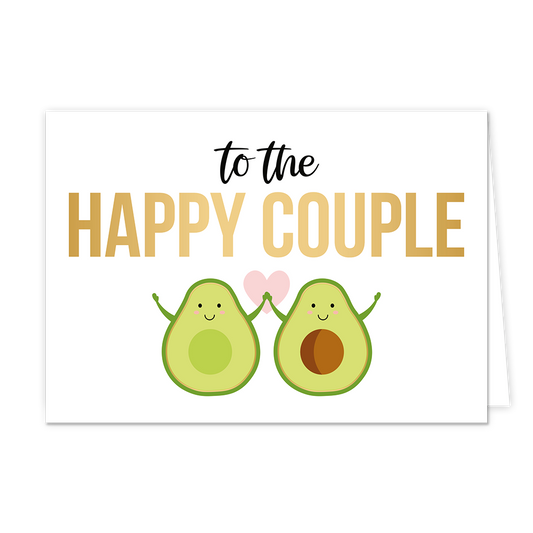  Op deze wenskaart staat een vrolijke illustratie van twee geanimeerde avocado-helften die elkaars hand vasthouden tegen een witte achtergrond. Tussen de avocado's in is een klein roze hartje afgebeeld, en boven hen staat de tekst "To the HAPPY COUPLE" geschreven. De woorden "To the" zijn uitgevoerd in een sierlijk zwart handschrift, terwijl "HAPPY COUPLE" in grote, goudkleurige blokletters daaronder staat. 