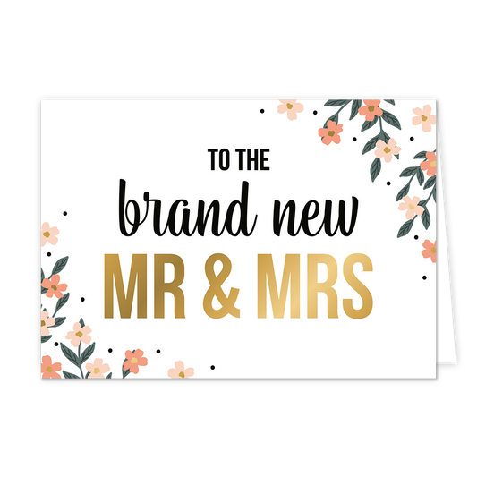 To the brand new mr & mrs - Formaat: Normaal - Vorm: Liggend - Huwelijkskaart - Op deze wenskaart staan bloemen in de kleuren roze en beige met in het midden de tekst: "To the brand new MR & MRS". - Snelwenskaart