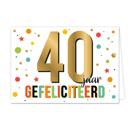 40 jaar gefeliciteerd