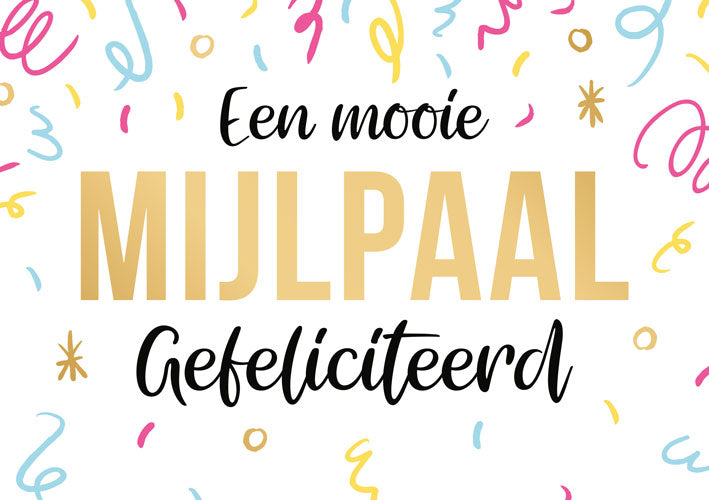 Een mooie mijlpaal gefeliciteerd