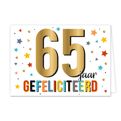 65 jaar gefeliciteerd - Formaat: Normaal - Vorm: Liggend - Verjaardagskaart - Op deze wenskaart staan sterren, stippen en driehoeken in de kleuren goud, oranje, geel, rood en blauw. In het midden staat de tekst: "65 jaar gefeliciteerd". - Snelwenskaart