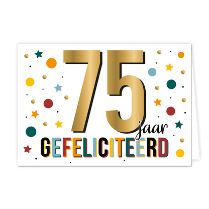 75 jaar gefeliciteerd - Formaat: Normaal - Vorm: Liggend - Verjaardagskaart - Op deze wenskaart staan stippen en sterren in de kleuren rood, oranje, blauw, groen, zwart en goud. In het midden staat de tekst: "75 jaar gefeliciteerd". - Snelwenskaart