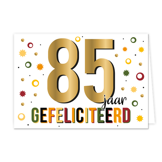 85 jaar gefeliciteerd - Formaat: Normaal - Vorm: Liggend - Verjaardagskaart - Op deze wenskaart staan stippen en sterren in de kleuren rood, groen, geel, oranje, zwart en goud. In het midden staat de tekst: "85 jaar gefeliciteerd". - Snelwenskaart