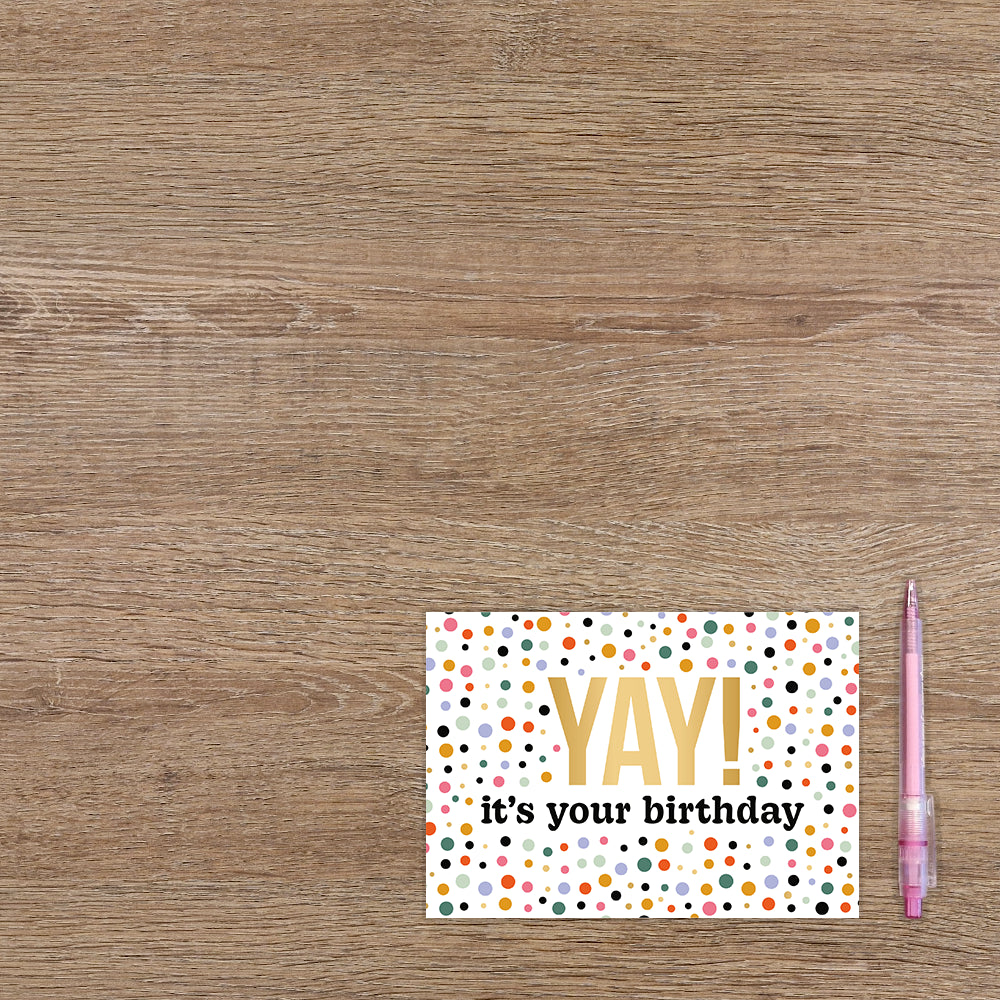 YAY! it's your birthday