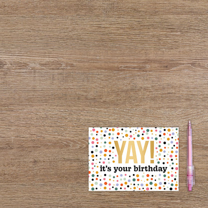 YAY! it's your birthday