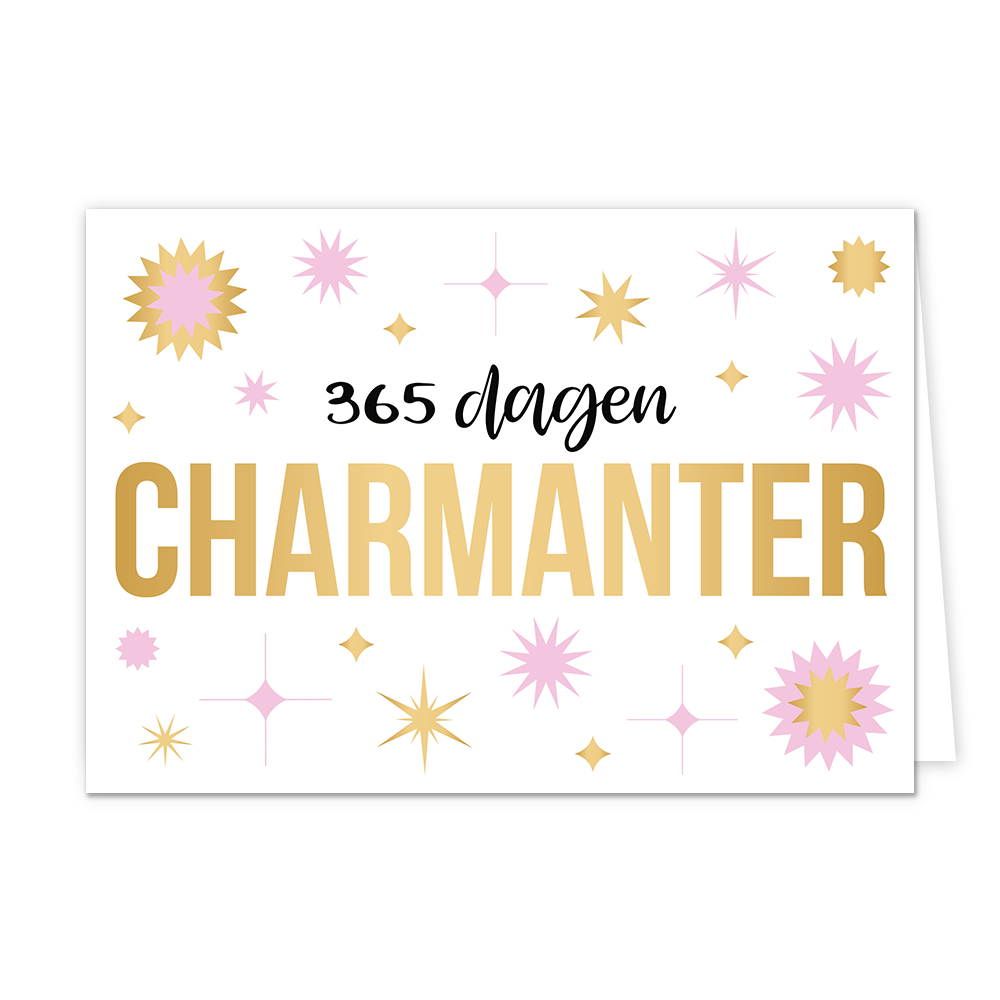 Op deze wenskaart staan allemaal goud en roze sterren. In het midden staat groot in gouden tekst 'Chamanter'. En daarboven staat in zwart '365 dagen'.