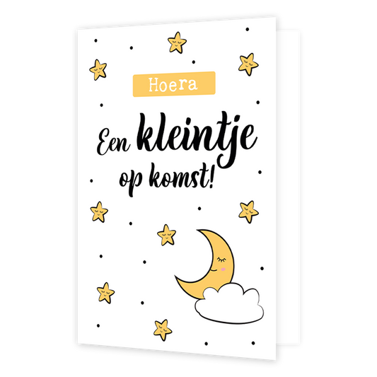 Hoera een kleintje op komst! - Formaat: Normaal - Vorm: Staand - Zwanger kaart - Op deze wenskaart staat een halve maan met sterren en stippen erom heen. In het midden staat de tekst: "Hoera een kleintje op komst". - Snelwenskaart