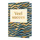 Veel succes - Formaat: Standaard - Vorm: Staand - Succes kaart - Op deze wenskaart staan lijnen in de kleuren goud en blauw. In het midden staat een wit blok met de tekst: "Veel succes". - Snelwenskaart