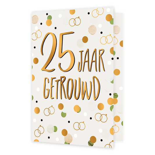 25 jaar getrouwd - Formaat: Normaal - Vorm: Staand - Huwelijkskaart - Op deze wenskaart staan stippen in de kleuren goud, wit en groen met gouden ringen. In het midden staat de tekst: "25 jaar getrouwd". - Snelwenskaart