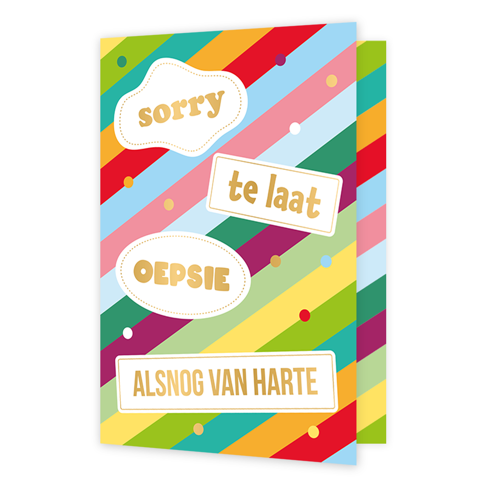 Sorry te laat alsnog van harte - Formaat: Normaal - Vorm: Staand - Verjaardagskaart - Op deze wenskaart staan lijnen in de kleuren groen, oranje, geel, roze, paars, rood en blauw. In witte tekstbalken staat de tekst: "Sorry te laat oepsie alsnog van harte". - Snelwenskaart