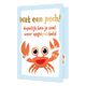 Wat een pech! - Formaat: Standaard - Vorm: Staand - Beterschapskaart - Op deze wenskaart staat een krab met daarboven de tekst: "Wat een pecht! Hopelijk ben je snel weer opgekrabbeld". - Snelwenskaart