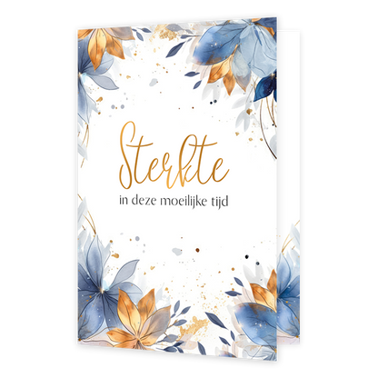 Sterkte in deze moeilijke tijd - Formaat: Normaal - Vorm: Staand - Sterkte kaart - Op deze wenskaart staan bloemen in de kleuren blauw en geel met in het midden de tekst: "Sterkte in deze moeilijke tijd". - Snelwenskaart