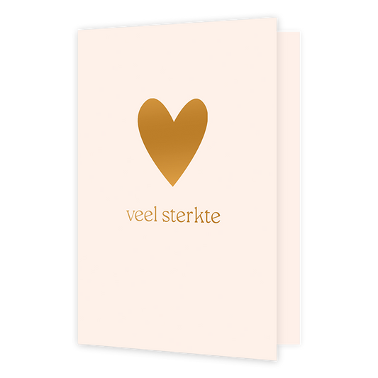 Veel sterkte - Formaat: Normaal - Vorm: Staand - Condoleance kaart - Op deze wenskaart staat een hart in het goud op een witte achtergrond met de tekst: "Veel sterkte". - Snelwenskaart