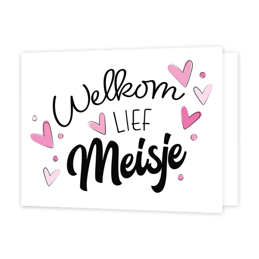 Welkom lief meisje - Formaat: Standaard - Vorm: Liggend - Geboortekaart - Op deze wenskaart staan meerder roze hartjes met een zwart dun lijntje. In het midden van de kaart tussen de hartjes in staat in het zwart de tekst 'welkom lief meisje'. - Snelwenskaart