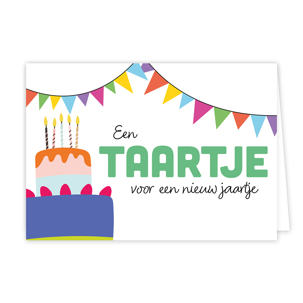 Op deze wenskaart staat links onderin een grote gekleurde taart met kaarsjes. Boven de kaart hangen slingers. Rechts van de taart staat de tekst 'een taartje voor een nieuw jaartje'. Het woord taartje is groen en de rest van de tekst is zwart.