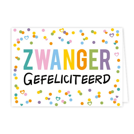 Zwanger gefeliciteerd - Formaat: Normaal - Vorm: Liggend - Zwanger kaart - Op deze wenskaart staat confetti in de kleuren geel, roze, oranje, paars, blauw en groen met in het midden de tekst: "Zwanger gefeliciteerd". - Snelwenskaart