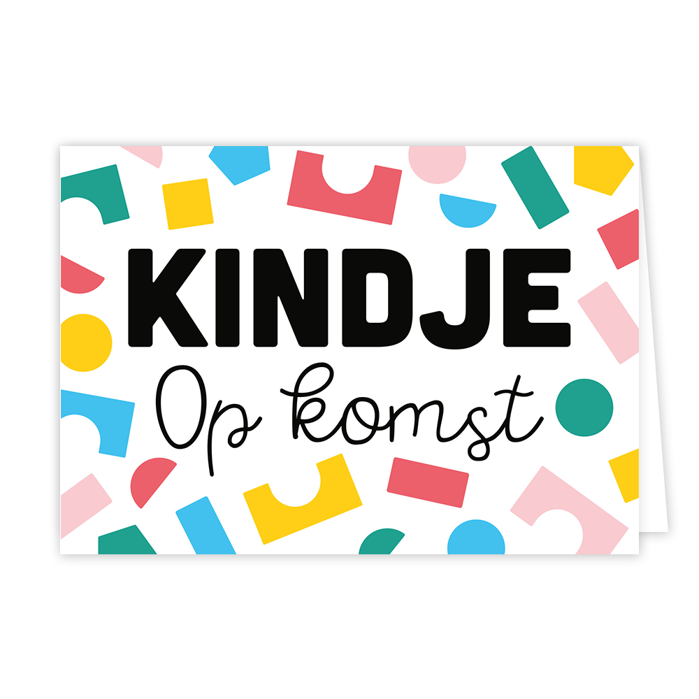 Kindje op komst - Formaat: Normaal - Vorm: Liggend - Zwanger kaart - Op deze wenskaart staan blokjes in diverse kleuren en vormen met in het midden de tekst: "Kindje op komst". - Snelwenskaart